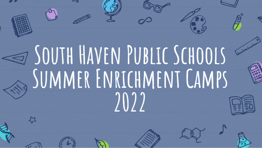 South Haven Public Schools Summer Enrichment Camps 2022